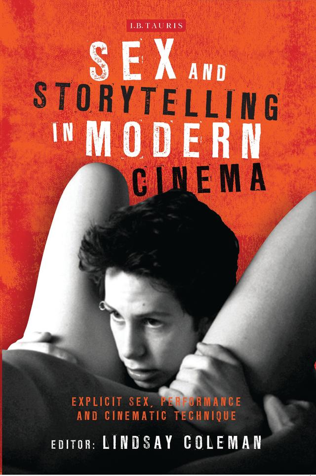 Sex and Storytelling in Modern Cinema by Lindsay Coleman