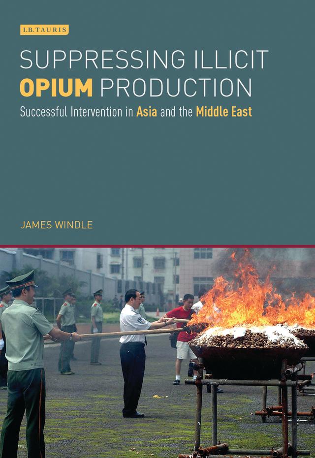 Suppressing Illicit Opium Production by James Windle
