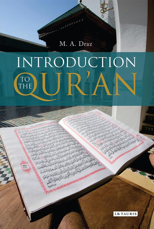 Introduction to the Qur'an by Abdel Haleem, M.A. Draz