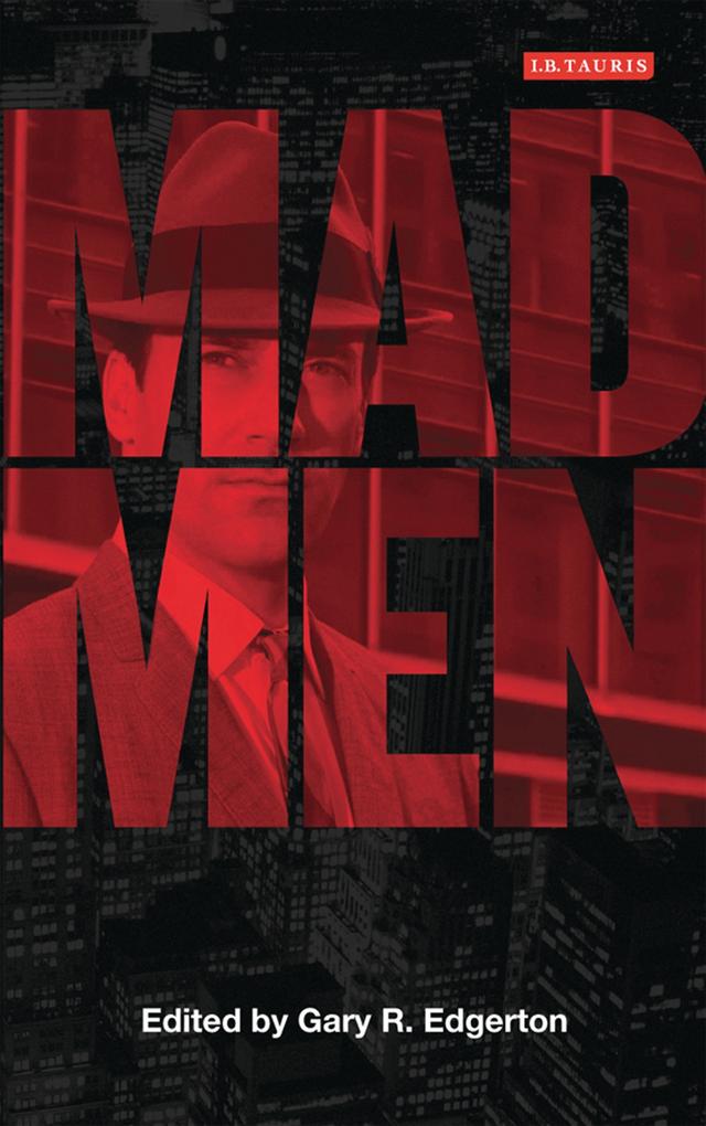Mad Men by Gary R. Edgerton