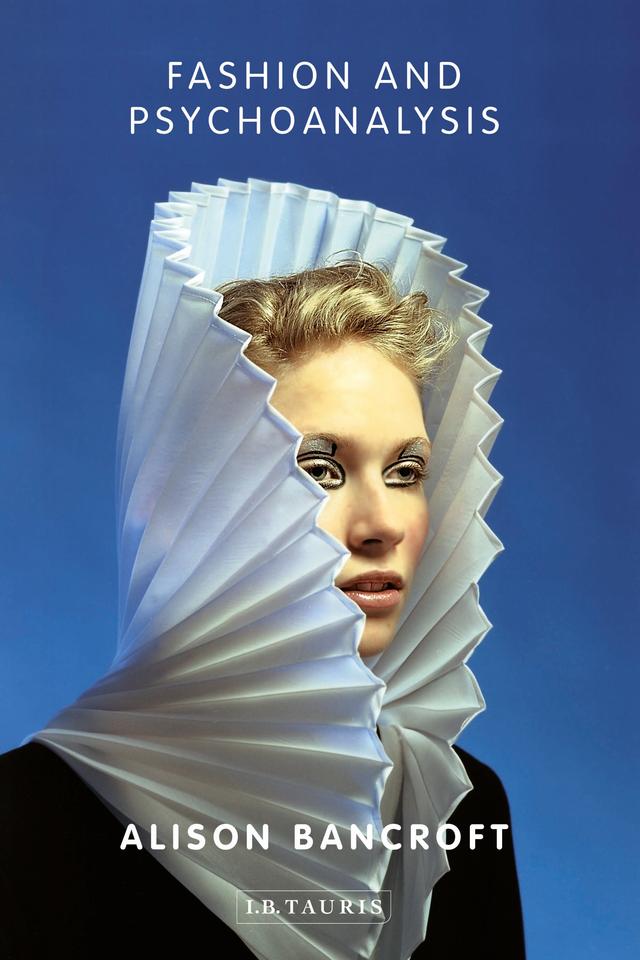 Fashion and Psychoanalysis by Alison Bancroft