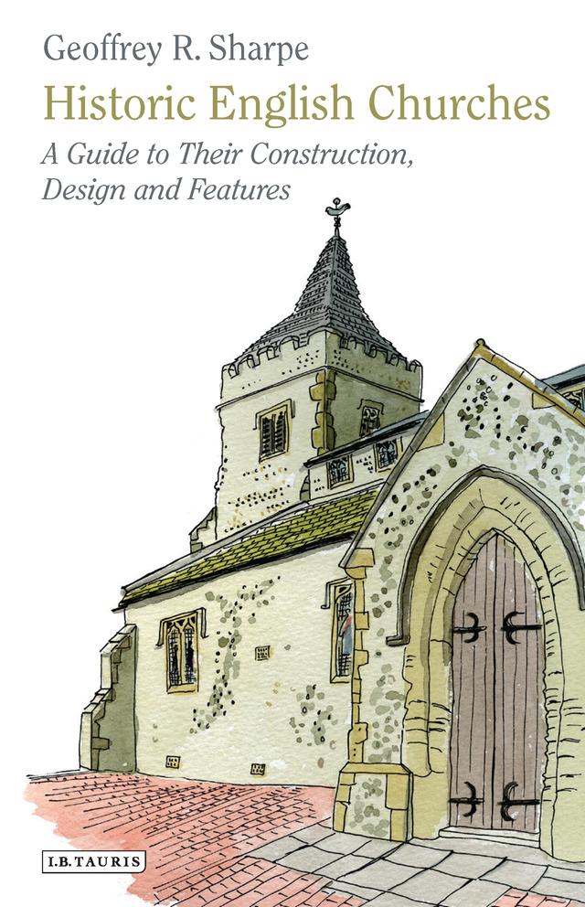 Historic English Churches by Geoffrey R. Sharpe