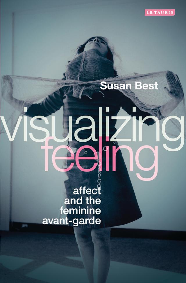 Visualizing Feeling by Susan Best