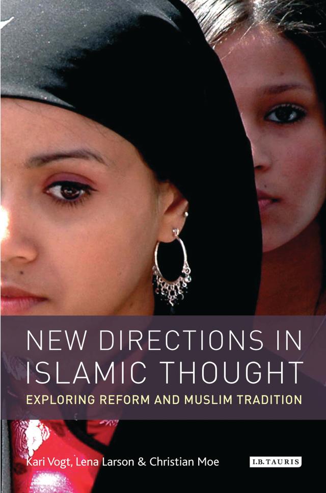New Directions in Islamic Thought by Christian Moe, Kari Vogt, Lena Larsen