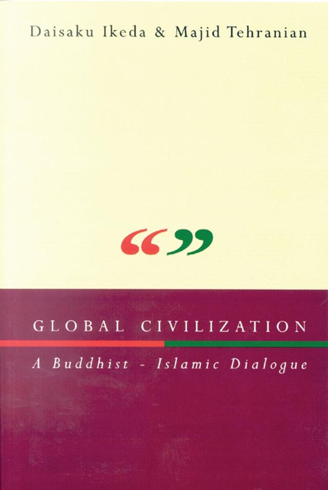 Global Civilization by Daisaku Ikeda, Majid Tehranian