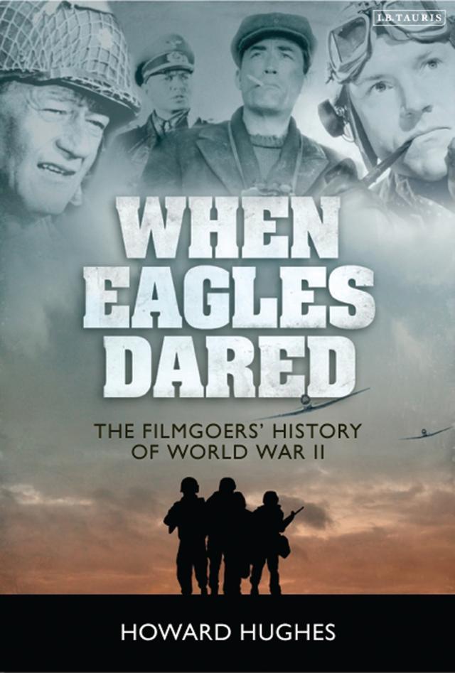 When Eagles Dared by Howard Hughes