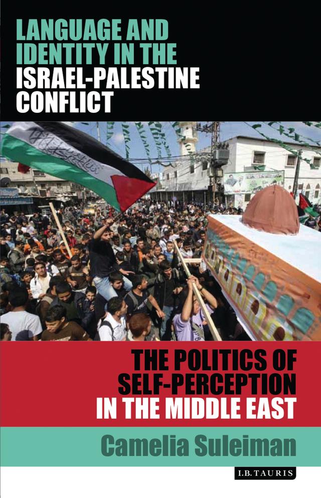 Language and Identity in the Israel-Palestine Conflict by Camelia Suleiman