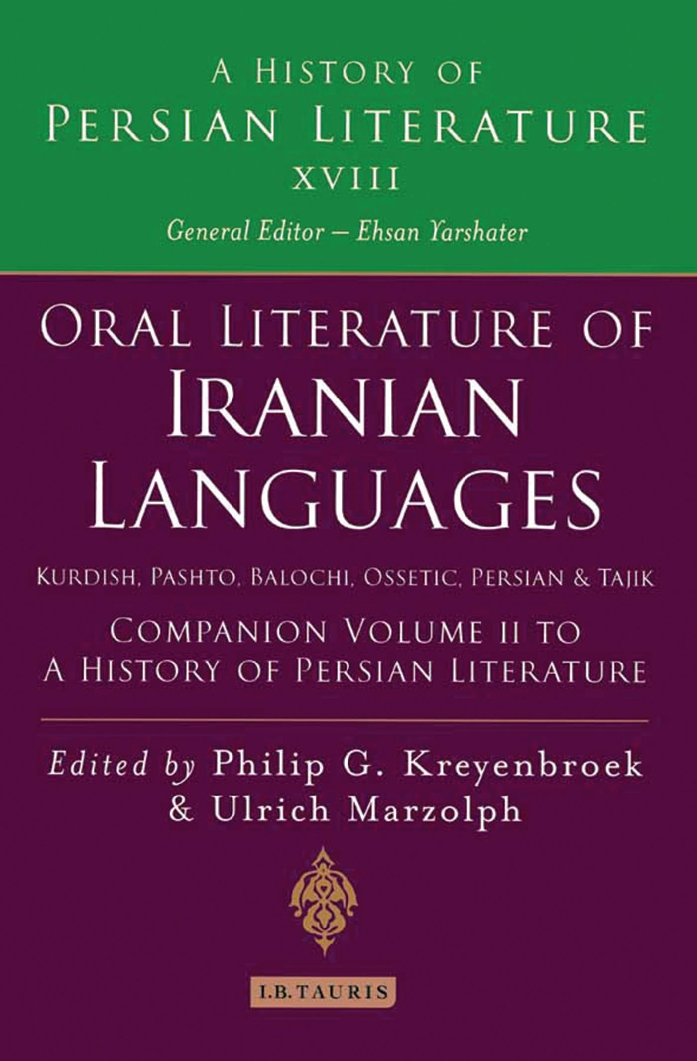 Oral Literature of Iranian Languages: Kurdish, Pashto, Balochi, Ossetic, Persian and Tajik: Companion Volume II