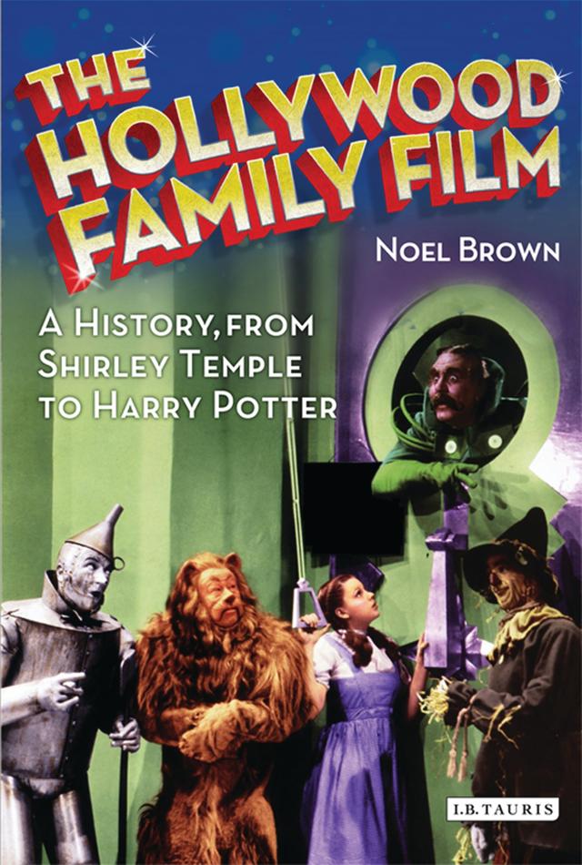 The Hollywood Family Film by Noel Brown