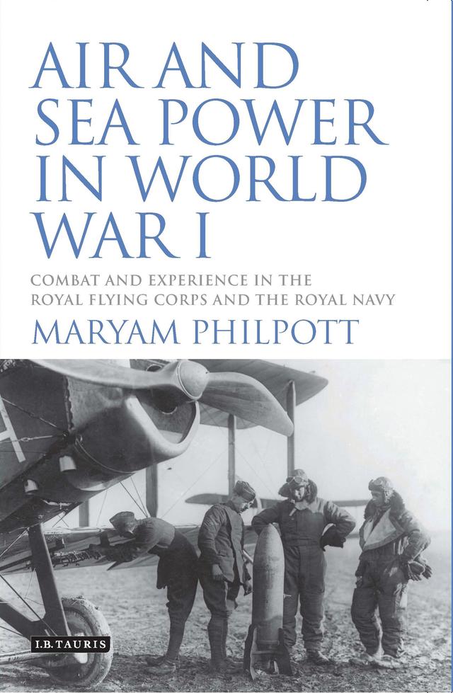 Air and Sea Power in World War I by Maryam Philpott
