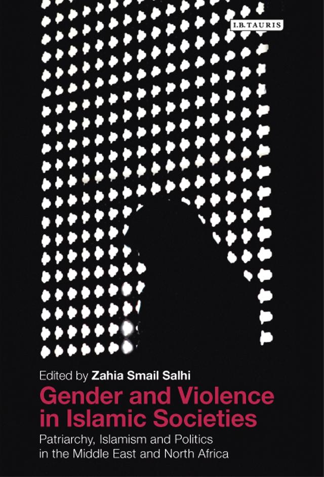 Gender and Violence in Islamic Societies by Zahia Smail Salhi
