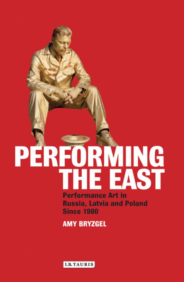 Performing the East by Amy Bryzgel
