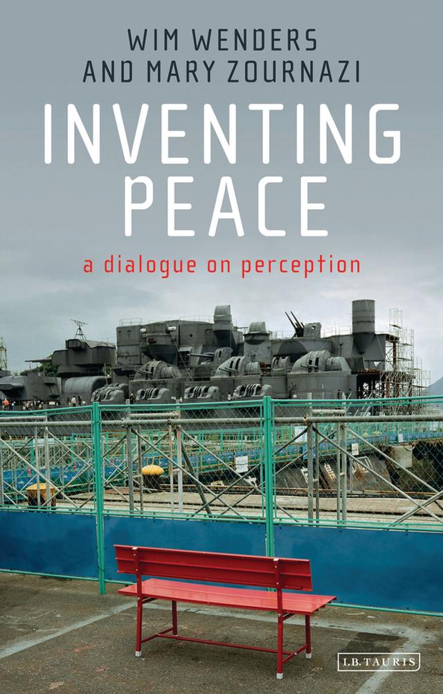 Inventing Peace by Mary Zournazi, Wim Wenders