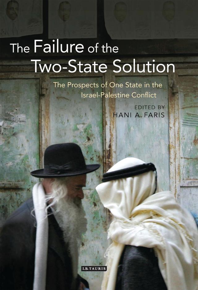 The Failure of the Two-State Solution by Hani Faris
