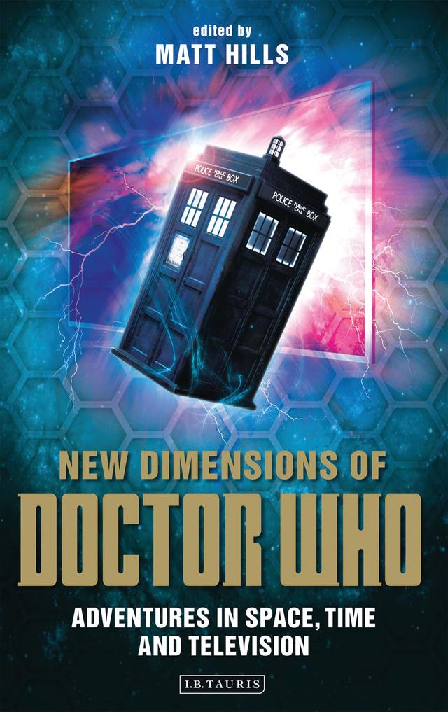 New Dimensions of Doctor Who by David Mellor, Matt Hills