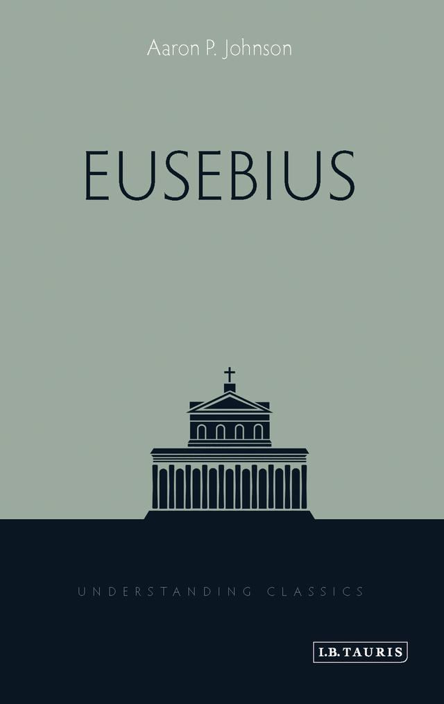 Eusebius by Aaron P. Johnson