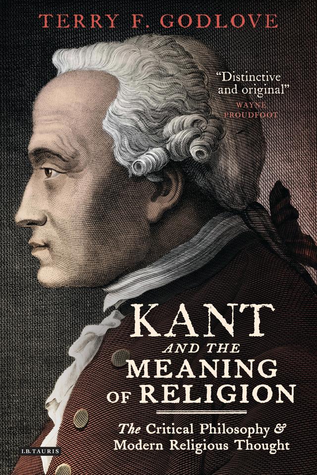 Kant and the Meaning of Religion by Terry F. Godlove