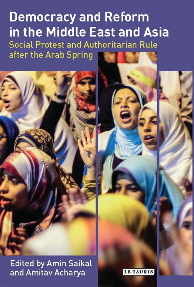 Democracy and Reform in the Middle East and Asia by Amin Saikal, Amitav Acharya