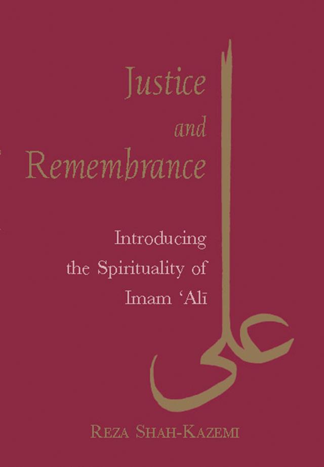 Justice and Remembrance by Reza Shah-Kazemi