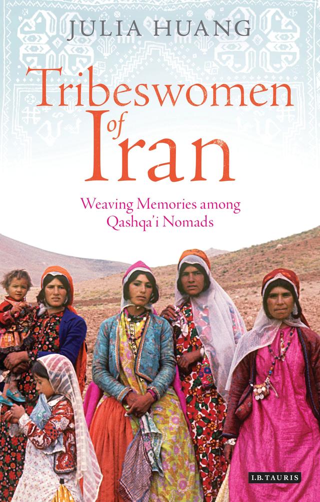 Tribeswomen of Iran by Julia Huang