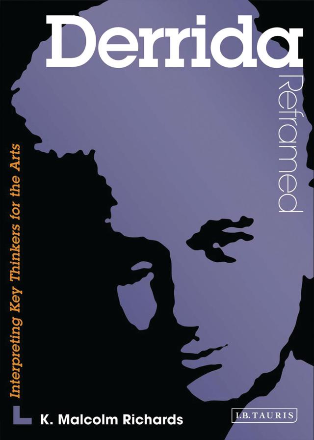 Derrida Reframed by K. Malcolm Richards