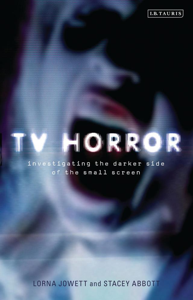 TV Horror by Lorna Jowett, Stacey Abbott