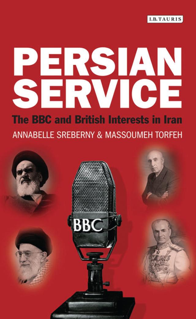 Persian Service by Annabelle Sreberny, Massoumeh Torfeh