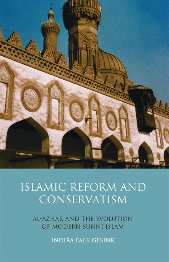 Islamic Reform and Conservatism by Indira Falk Gesink