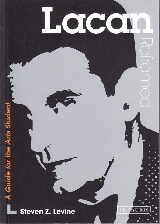 Lacan Reframed by Steven Z. Levine