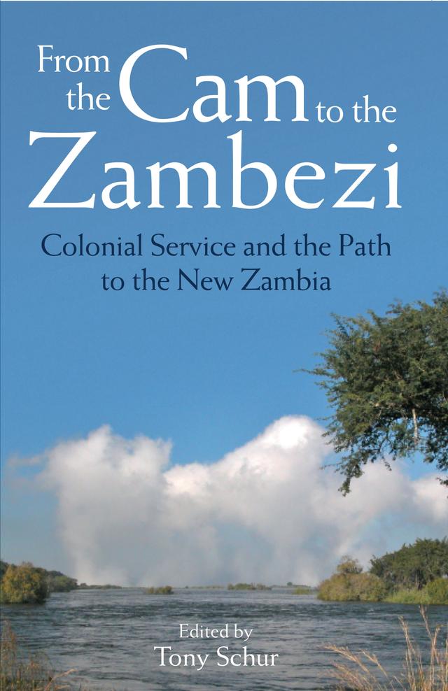 From the Cam to the Zambezi by Tony Schur