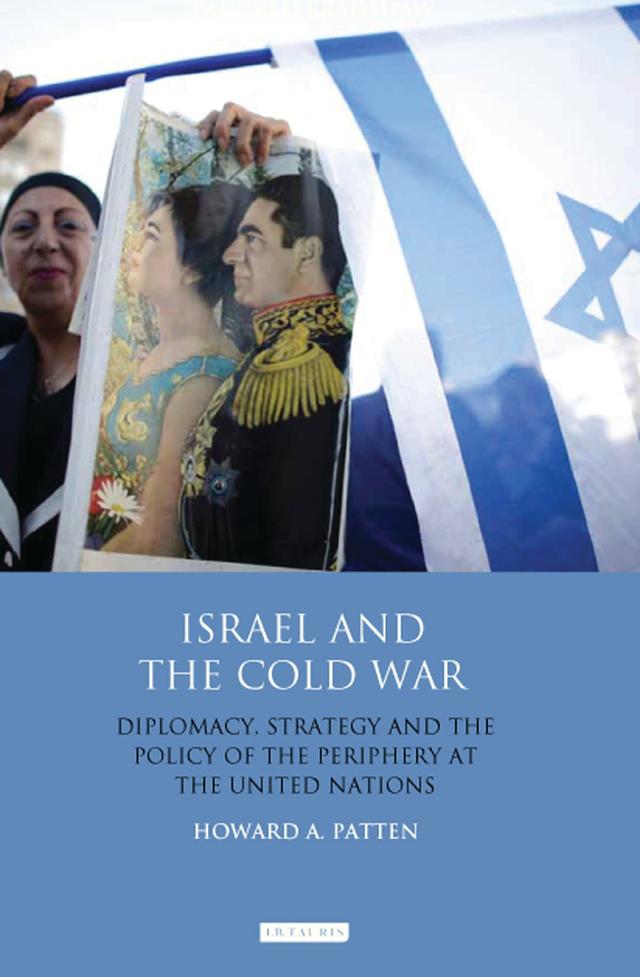 Israel and the Cold War by Howard A. Patten