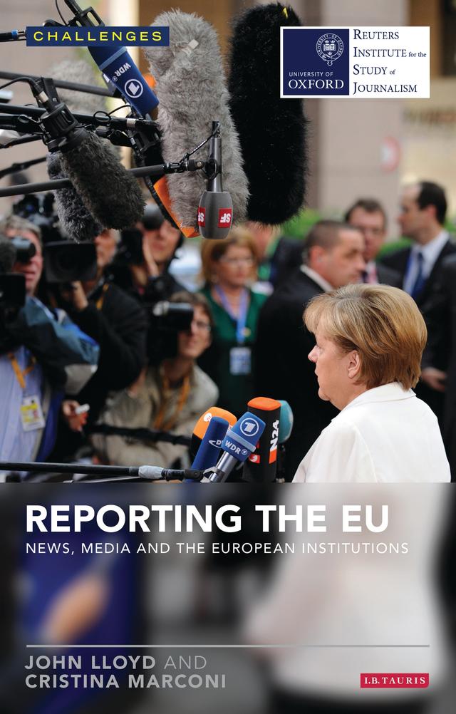Reporting the EU by Cristina Marconi, John Lloyd