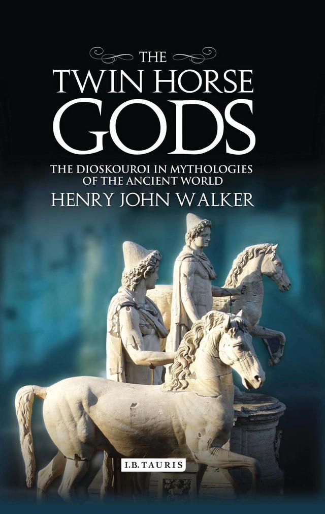 The Twin Horse Gods by Henry John Walker