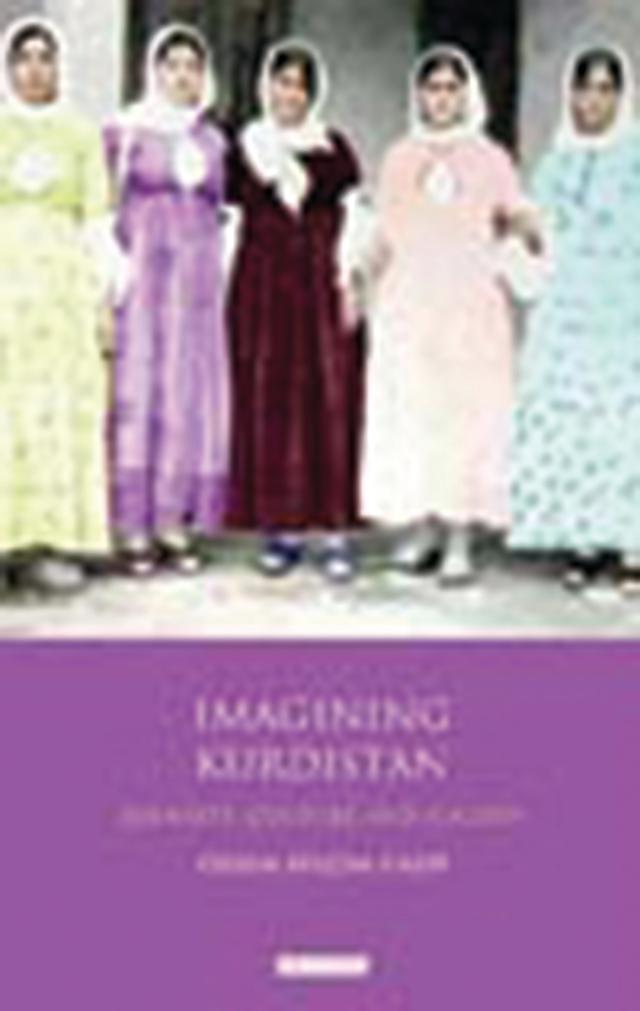 Imagining Kurdistan by Özlem Belçim Galip