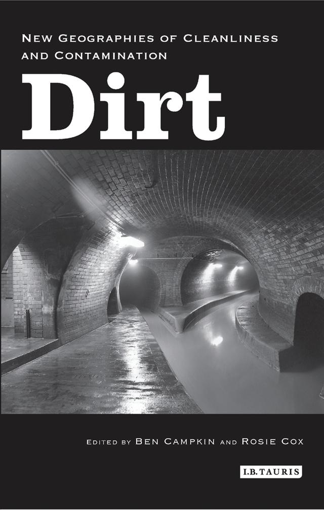Dirt by Ben Campkin, Rosie Cox