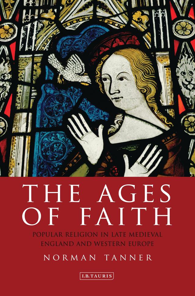 The Ages of Faith by Norman Tanner