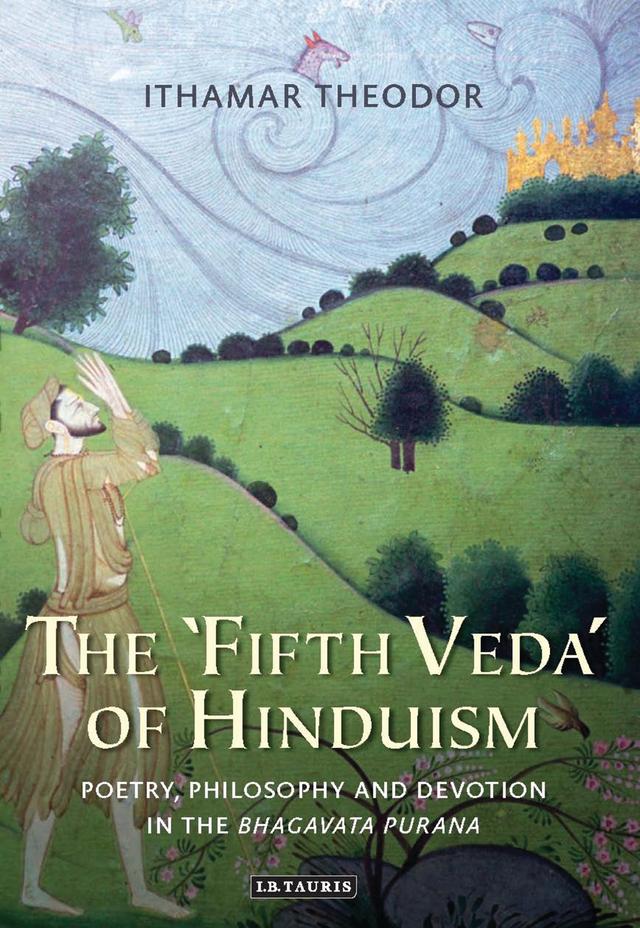 The 'Fifth Veda' of Hinduism by Ithamar Theodor