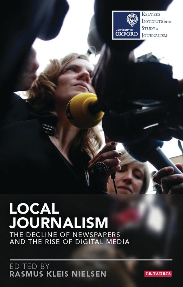 Local Journalism by Rasmus Kleis Nielsen