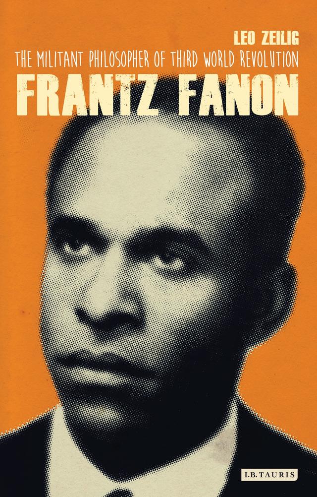 Frantz Fanon by Leo Zeilig