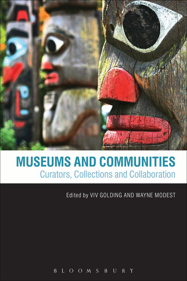 Museums and Communities by Viv Golding, Wayne Modest