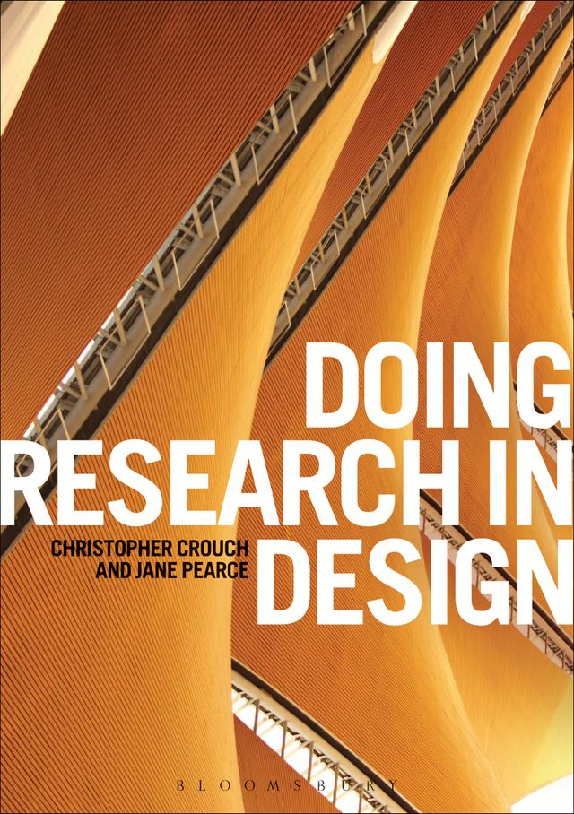 Doing Research in Design by Christopher Crouch, Jane Pearce