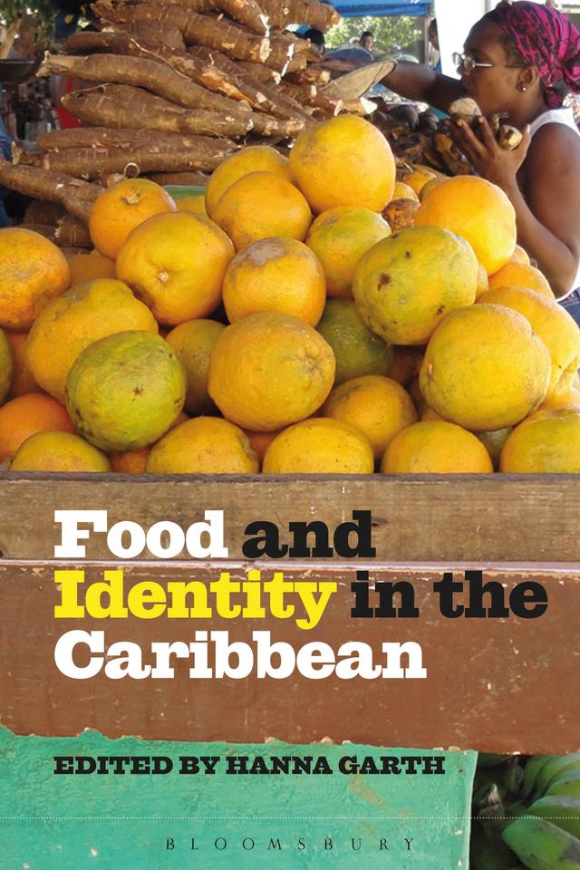 Food and Identity in the Caribbean by Hanna Garth