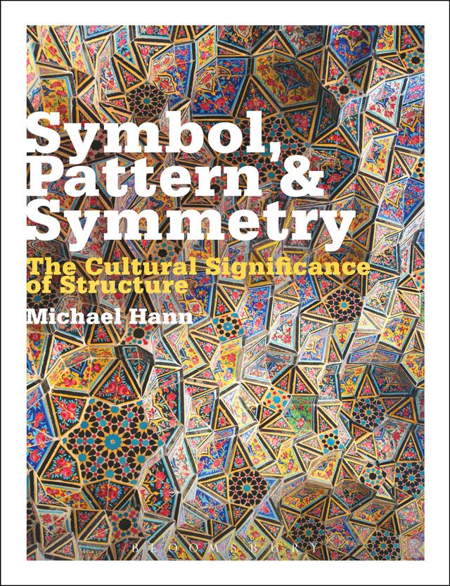 Symbol, Pattern and Symmetry by Michael Hann