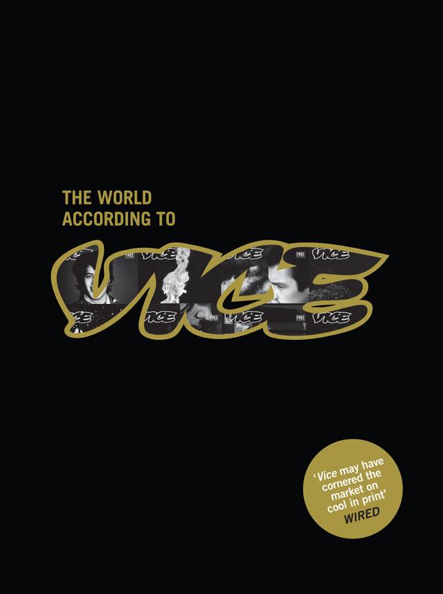 The World According to Vice by 
