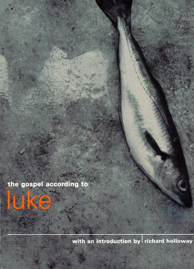 The Gospel According to Luke by Richard Holloway