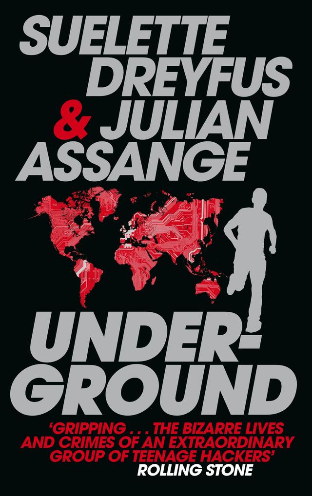 Underground by Julian Assange, Suelette Dreyfus