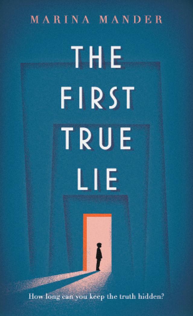 The First True Lie by Marina Mander, Stephen Twilley