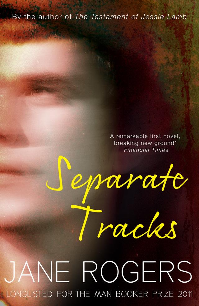 Separate Tracks by Jane Rogers