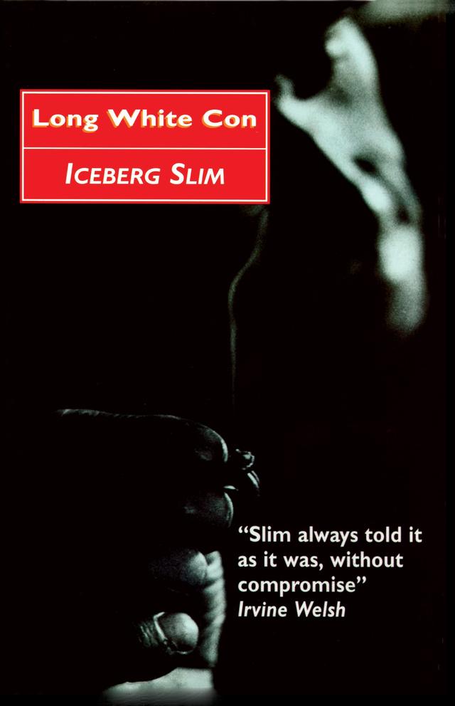 Long White Con by Iceberg Slim