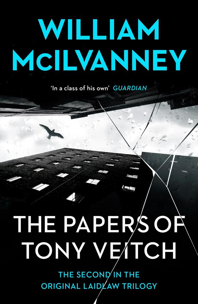 The Papers of Tony Veitch by William McIlvanney